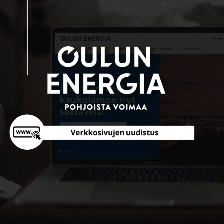 Oulun Energia sisällöntuotantoa verkkosivuille
